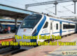 The Second Bullet Train Will Run Between Delhi And Varanasi, Just Travel In 4 Hours 40 Minutes